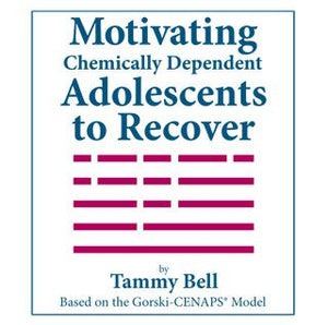 Motivating Chemically Dependent Adolescents to Recover - CD